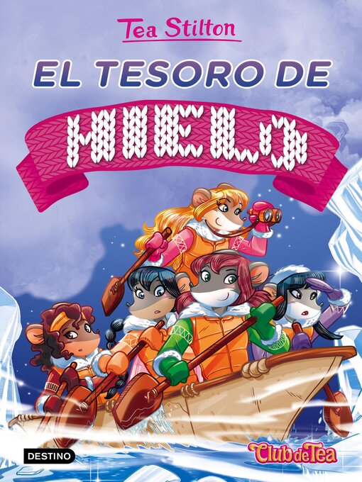 Title details for El tesoro de hielo by Tea Stilton - Available